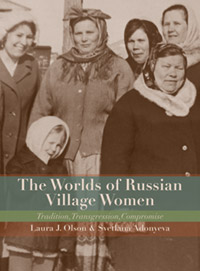 The Worlds of Russian Village Women