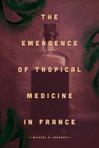 the emergence of tropical medicine in france