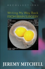 recollections-writing my way back from brain surgery