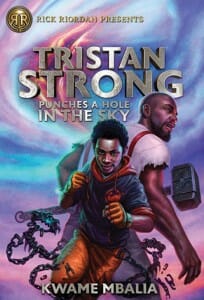 Book cover for Tristan Strong Punches a Hole in the Sky, by Kwame Mbalia