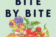 Book cover: Bite by Bite by Aimee Nezhukumatathil which features an illustration of a variety of healthy foods on the cover.