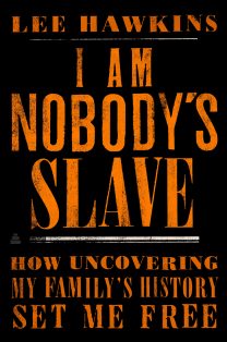 Book cover of "I Am Nobody's Slave" featuring orange text on a black background