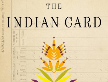 Book cover with the title "The Indian Card: Who gets to be Native in America"