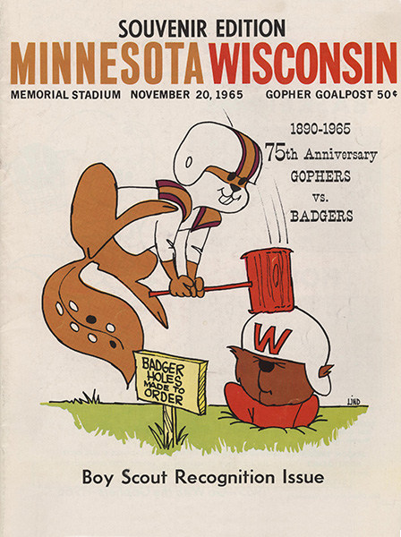 A cartoon gopher in a Minnesota football helmet whacks a badger in a Wisconsin helmet with a mallet beside a sign reading 'Badger holes made to order,' celebrating the 75th anniversary of the Minnesota-Wisconsin football rivalry at Memorial Stadium on November 20, 1965.