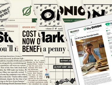 A collage of newspaper and online stories from the Onion, displaying satirical article titles such as 'Cost Of Living Now Outweighs Benefits'.