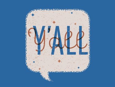 A graphic design with the word 'Y'ALL' in large blue letters and decorative script inside a speech bubble on a blue background.