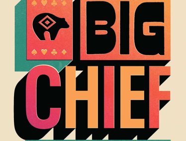 Book cover for Big Chief by Jon Hickey, displaying bold block lettering in bright colors with stylized Native-inspired symbols including a bear, bird, feather, and geometric designs.