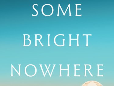 Book cover for Some Bright Nowhere by Ann Packer, featuring large white text over a gradient sky of teal, orange, and pink with an ‘Oprah’s Book Club 2025’ seal.