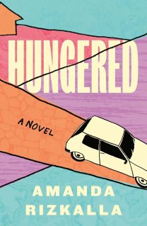 Book cover for 'Hungered' by Amanda Rizkalla, featuring a stylized illustration of a small white car driving up a salmon-colored path that cuts through blocks of teal and purple.